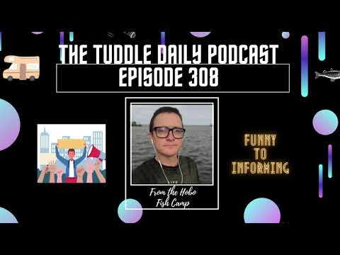 The Tuddle Daily Podcast Ep. 308