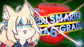 【Are You Smarter Than A 5th Grader】smartest vtuber on the platform