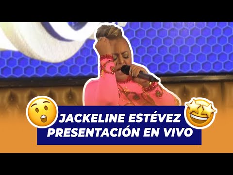 Jackeline Estévez Presentación En Vivo | De Extremo a Extremo