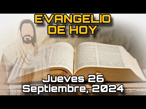 EVANGELIO DE HOY Jueves 26 de Septiembre, 2024 - San Lucas: 9, 7-9 | LECTURA de la PALABRA de DIOS