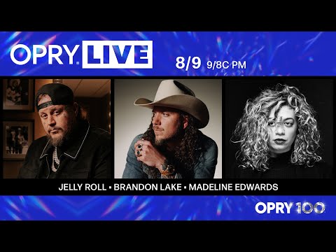 Opry Live - Jelly Roll, Brandon Lake, and Madeline Edwards
