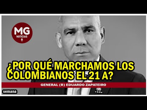 ¿POR QUÉ MARCHAMOS LOS COLOMBIANOS EL 21A?  Columna Eduardo Zapateiro