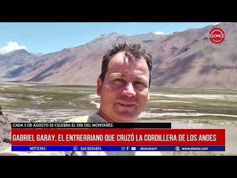 Gabriel Garay, el entrerriano que cruzó la Cordillera de los Andes