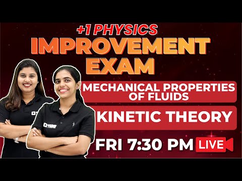 +1 Improvement Exam | Physics | Mechanical Properties of Fluids / Kinetic Theory | Exam Winner