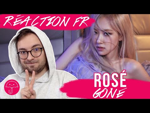 Vidéo "Gone" de ROSÉ / KPOP RÉACTION FR