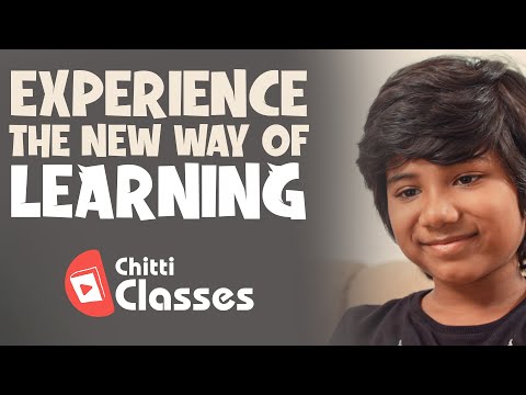 Experience the new of Learning | Chitti Classes