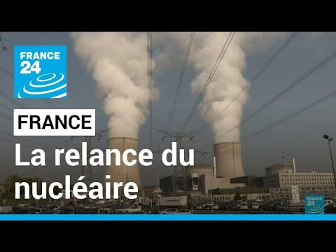 Energie en France : Emmanuel Macron fait volte-face et veut relancer le nucléaire • FRANCE 24