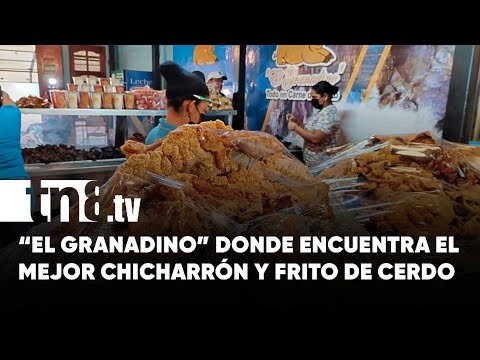 Crujiente, delicioso y al punto: “El Granadino” con el mejor chicharrón y frito - Nicaragua