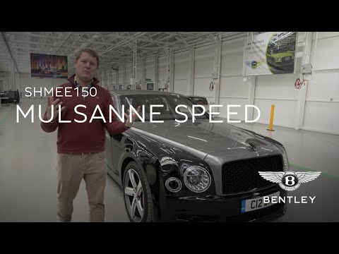 Shmee150 celebrates the Mulsanne Speed the world?s finest handmade car