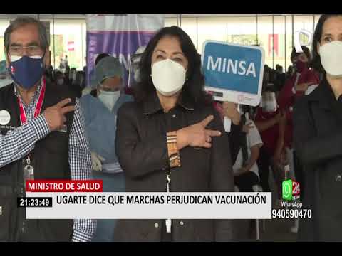 Ministro Óscar Ugarte aseguró que marchas perjudican el proceso de vacunación en el país