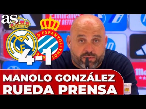 MANOLO GONZÁLEZ RUEDA DE PRENSA | REAL MADRID 4 - ESPANYOL 1