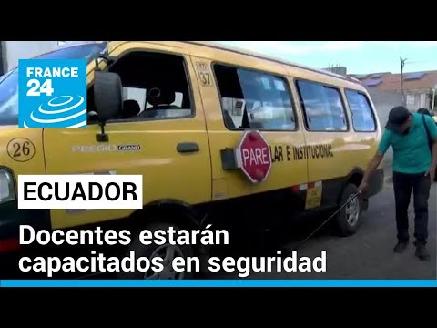 Escuelas de Ecuador capacitan a los docentes en seguridad en medio del estado de excepción