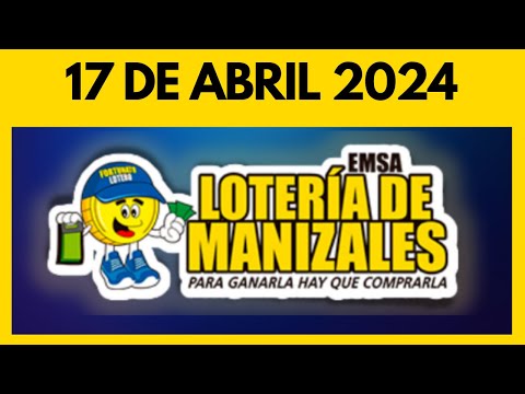 Resultado Loteria de Manizales MIERCOLES 17 de abril de 2024
