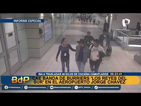 BDP Cae banda de burriers ' Los Reyes del Sur' en el aeropuerto Jorge Chávez