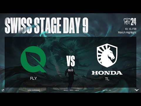 FLY vs TL 매치 하이라이트 | 스위스 스테이지 Day9 | 10.13 | 2024 월드 챔피언십