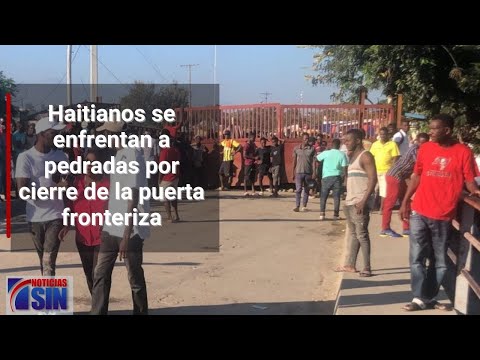 Haitianos se enfrentan entre sí por cierre de la puerta fronteriza