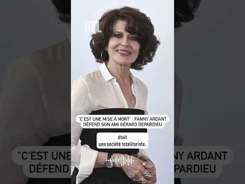 C'est une mise à mort : Fanny Ardant défend son ami Gérard Depardieu
