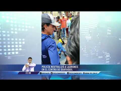 Policía neutralizó a ladrones en el centro de Guayaquil