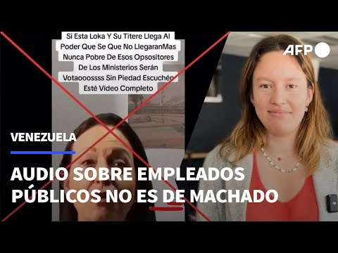 Audio sobre empleados públicos es de periodista venezolana, no de Machado