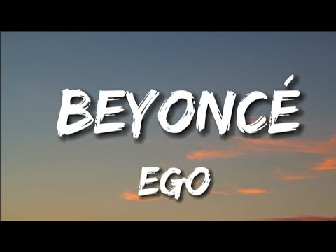 EGO - Beyoncé  (Lyrics)