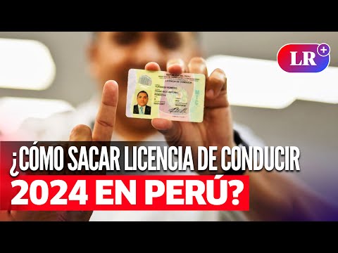 ¿Cómo sacar LICENCIA DE CONDUCIR 2023 en Perú?