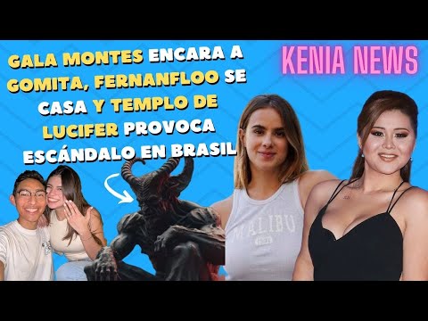 Gala Montes Encara a Gomita, Fernanfloo se Casa y Templo de Lucifer Provoca Escándalo en Brasil