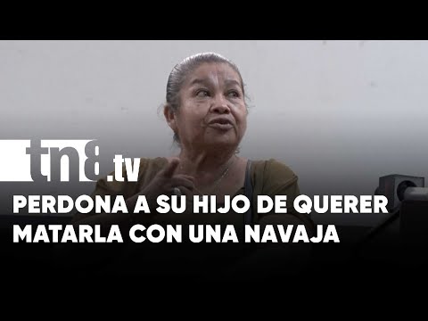 Amor de madre: Perdona a su hijo que quiso matarla con una navaja en Managua - Nicaragua