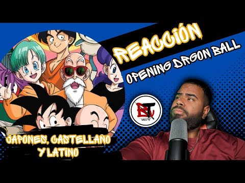 (reaccion) Openings De Dragon Ball en Japones - Castellano y latino