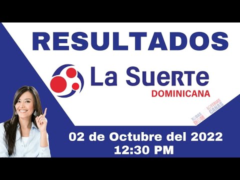 Loteria La Suerte Dominicana 12:30 De hoy Domingo 02 de Octubre del 2022