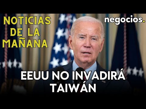 NOTICIAS DE LA MAÑANA: Biden aleja una invasión de Taiwán por la crisis China; el G-20 no se moja