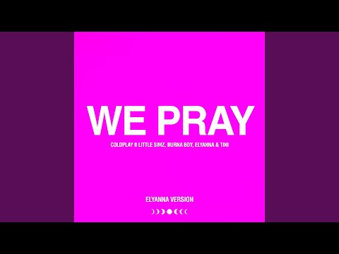 WE PRAY (Elyanna Version)