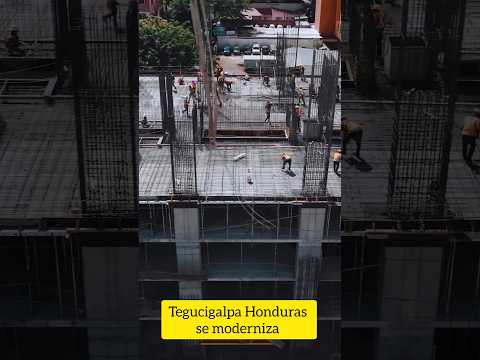 Tegucigalpa Honduras se moderniza