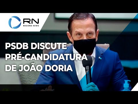 PSDB discute pré-candidatura de João Doria à presidência