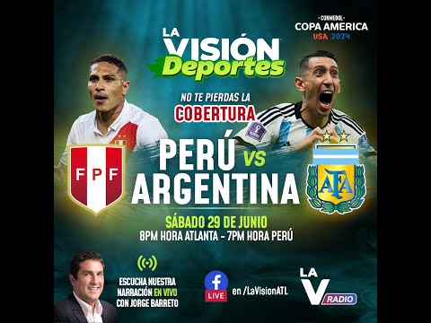 #ENVIVO - Perú  vs Argentina  - Copa América 2024 - La Visión Deportes