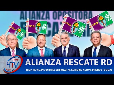 Alianza Rescate RD Inicia Movilización para Derrocar al Gobierno Actual uniendo fuerzas