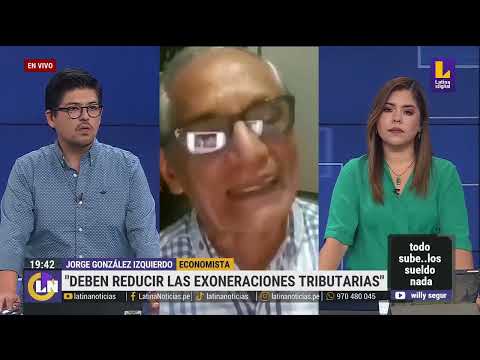 Jorge González Izquierdo: Deben reducir  las exoneraciones tributarias