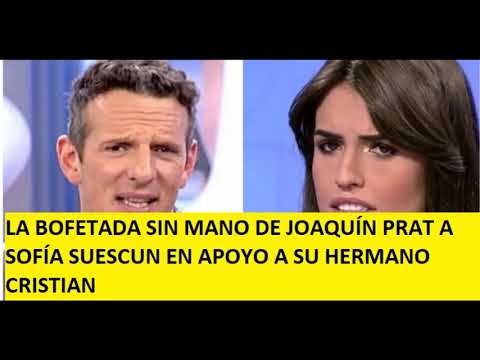 LA BOFETADA SIN MANO DE JOAQUÍN PRAT A SOFÍA SUESCUN EN APOYO A SU HERMANO CRISTIAN