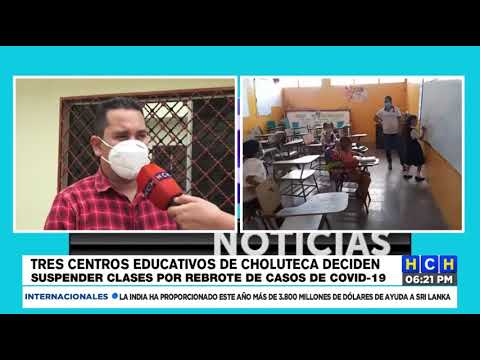 ¡Por casos positivos de COVID! suspenden clases presenciales en 3 centros educativos de Choluteca