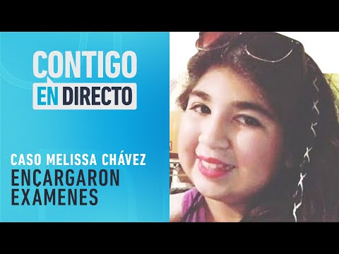 CASO MELISSA CHÁVEZ: Querellante acudirá a perito del caso de Fernanda Maciel - Contigo en Directo