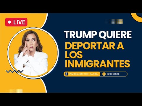 TRUMP DICE QUE DEPORTARA A LOS INMIGRANTES: PUEDE HACER ESO?