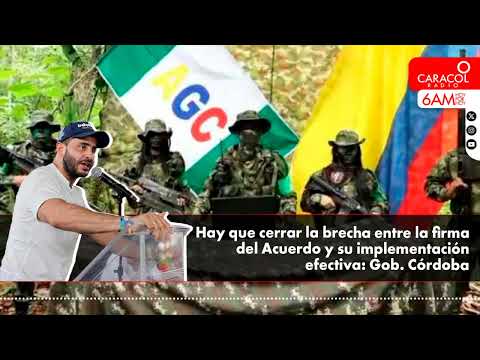 “Acuerdo de paz no han beneficiado a las comunidades en Córdoba”: Gobernador Zuleta | Caracol Radio