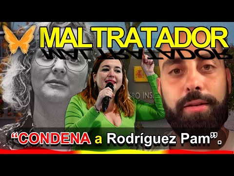 La Justicia condena a Ángela Rodríguez Pam por llamar MAL*TRA*TA*DOR al EX de María Sevilla.