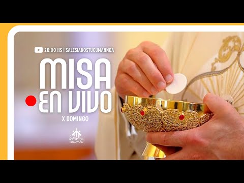 20:00 HS: SANTA MISA | 10º Domingo | Desde Templo San Juan Bosco