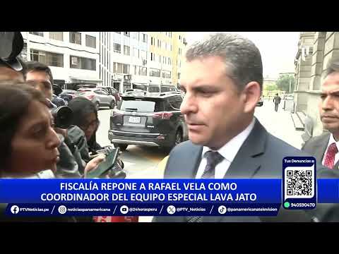 Rafael Vela: Fiscalía ordena su reposición como coordinador del equipo especial Lava Jato