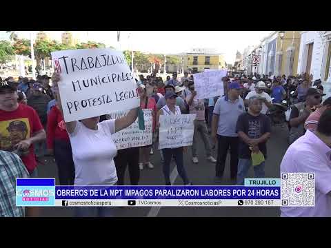 Trujillo: obreros de la MPT impagos paralizaron labores por 24 horas