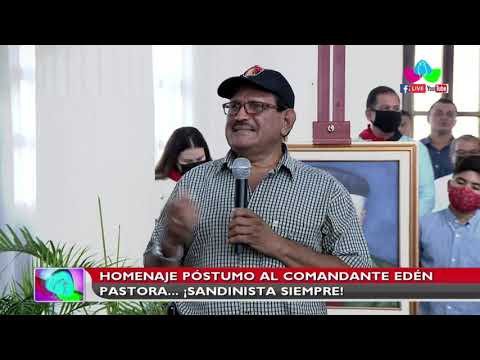 Nicaragua: Homenaje póstumo al Comandante Edén Pastora… ¡Sandinista siempre!
