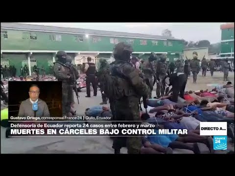 Directo a... Quito y las denuncias de muertes en cárceles controladas por militares • FRANCE 24