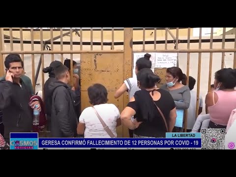 La Libertad: GERESA confirmó fallecimiento de 12 personas por Covid 19