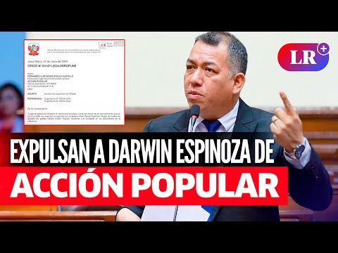 DARWIN ESPINOZA: JNE oficializa expulsión del congresista de ACCIÓN POPULAR | #LR