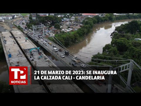 Se inaugura la calzada Cali - Candelaria |20.03.2024| TP Noticias